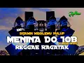 Download Lagu DJ REGGAE RAGATAK MIDDLE NULUP POLL🥶 MENINA DO JOB x MOKI MOKI FT NDEMON PROJECT KRC MUSIC