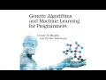 Genetic Algorithms and Machine Learning for Programmers
