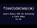freeCodeCamp - Learn CSS by Building a Cafe Menu 81-92