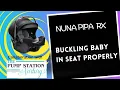 Buckle Baby in Car Seat Properly Nuna Pipa RX