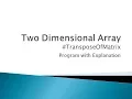 87 - Transpose of Matrix in C Programming Two Dimensional Array example