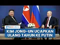 Kim Jong-un Ucapkan Ulang Tahun Ke-73 untuk Putin, Selalu Bersama Persahabatan Rusia-Korut Abadi