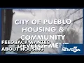 Pueblo City leaders want your input on affordable housing