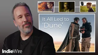 How Denis Villeneuve s Indie Films Gave Him the Tools to Make his Dream Blockbuster