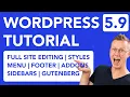 WordPress 5 9 Tutorial Full Site Editing Tutorial