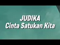 Judika - Cinta Satukan Kita (Lirik)