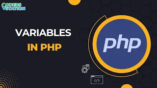 PHP variables How to create PHP variables What are the different types of PHP variables