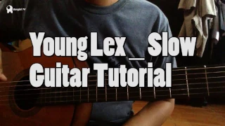 Download young lex slow guitar tutorial MP3