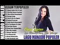 CACA LAPIAN FULL ALBUM TERPOPULER - LAGU MANADO POPULER TERLARIS PALING DISUKAI
