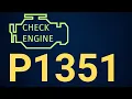 P1351 Ignition Control Module Ignition Control - Causes Fix