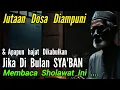 Lagu Bulan sya'ban sangat beruntung jika mengetahui Sholawat ini !!