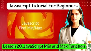 Lesson 20 JavaScript Min and Max Function