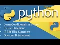 Conditionals in Python If-else If-elif-else and one-line if statement