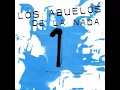 Mil Horas (1994 Remastered Version) - Los Abuelos De La Nada