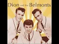 Dion & The Belmonts - I Wonder Why (I Love You Like I Do)
