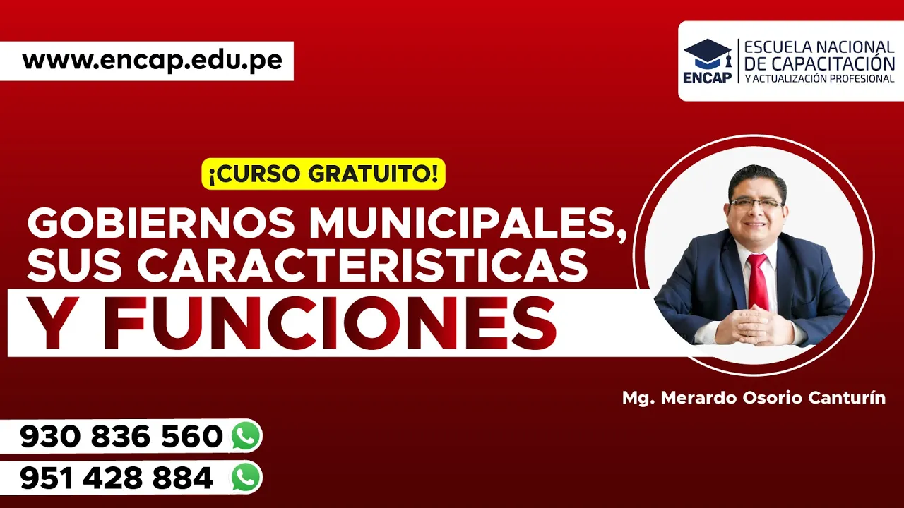 CURSO: GOBIERNOS MUNICIPALES, SUS CARACTERÍSTICAS Y FUNCIONES 2025