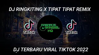 Download DJ RINGKITING X TIPAT TIPAT REMIX VIRAL TIKTOK FULL BASS 2022 🎧🎶👍 MP3