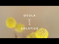 Ocula - Solstice