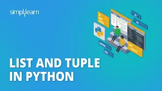 List and Tuple in Python Lists in Python Tuples in Python Python for Beginners Simplilearn