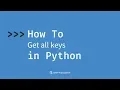 How to get all the keys from a dictionary in Python