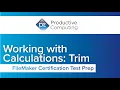 FileMaker Certification Test Preparation Calculation Trim