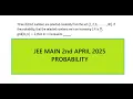 JEE MAIN 2ND APRIL 2025 PROBABILITY Three distinct numbers are selected randomly from the set