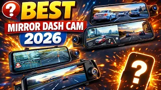 best mirror dash cam 2026 smart driving just got smarter 