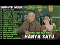 Download Lagu HANYA SATU - BAHTERA CINTA - RINDUINYA HATIKU SIMPATIK MUSIK TERBARU 2025 FULL ALBUM