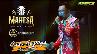 cinta segi tiga gerry mahesa mahesa music live rebats pekalongan mahesamusic dhehanpro