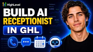 How To Build An AI Receptionist In GoHighLevel 2026 Step-By-Step