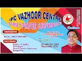 Download Lagu IPC VAZHOOR CENTRE | FAMILY CONFERENCE | Guest Speaker | Pr. G Sabu Bangalore | +91 89211 91750