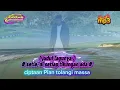 Lagu Setia' di setiap tikungan ada (ciptaan Pian tolangi) 