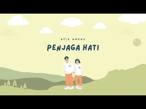 Download MP3 Penjaga Hati - Nadhif Basalamah (Afiq Adnan Cover)