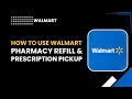 How to Use Walmart Pharmacy Refill Prescription Pickup