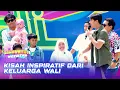 Download Lagu Perkenalan Sanak Keluarga Personil Band Wali | DAHSYATNYA WEEKEND
