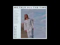 The Japanese House - We Talk All the Time