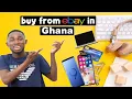 How to Buy Products from eBay in Ghana Online Business