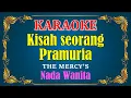 Download Lagu KISAH SEORANG PRAMURIA - The Mercy's [ KARAOKE HD ] Nada Wanita