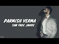 Sab Fade Jange (Lyrics) - Parmish Verma | Desi Crew
