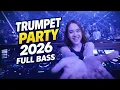 Lagu MINANG TIMUR BATAK TRUMPET PARTY 2026 🔥 DJ Remix Viral Full Bass (Nonstop)