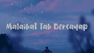 Download Malaikat Tak Bersayap- Aya Ibrahim (Lyrics) MP3