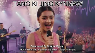  tang ki jingkynmaw khasi music video 