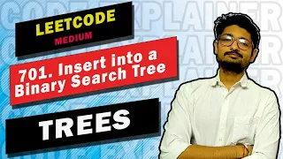701 Insert into a Binary Search Tree LEETCODE MEDIUM BINARY SEARCH TREE CODE EXPLAINER