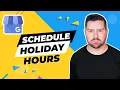 How To Schedule Holiday Hours On Google Business Profile