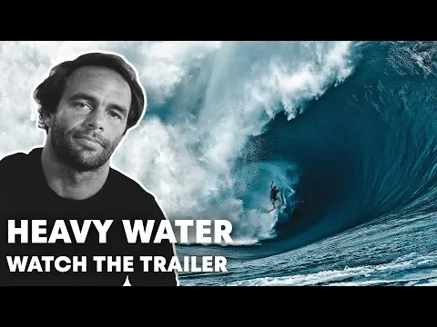 Heavy Water Explores Nathan Fletcher's Big Wave Obsession | Trailer