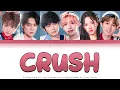 Lagu Crush (Chuang Asia 2) | Color Coded Lyrics [Eng/PtBr]
