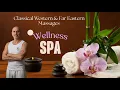 Classic SPA Massage vs Far East Techniques