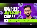 Comparison Operators Day 7 Complete JavaScript Crash Course Tap Academy