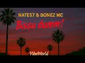Nate57 & Bonez Mc - Bissu dumm ?! (Slowed Down)