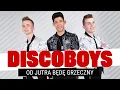 Download Lagu Discoboys - Od jutra będę grzeczny (Oficjalny teledysk)